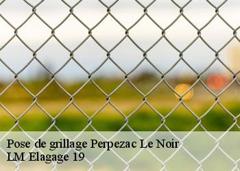 Pose de grillage  perpezac-le-noir-19410 LM Elagage 19