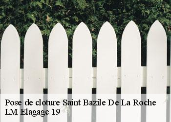 Pose de cloture  saint-bazile-de-la-roche-19320 LM Elagage 19