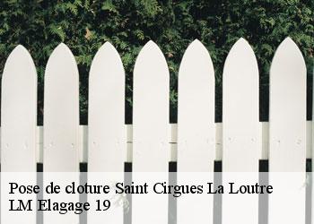 Pose de cloture  saint-cirgues-la-loutre-19220 LM Elagage 19