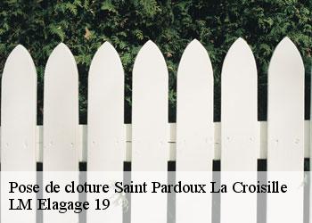 Pose de cloture saint-pardoux-la-croisille-19320 LM Elagage 19