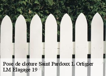 Pose de cloture saint-pardoux-l-ortigier-19270 LM Elagage 19